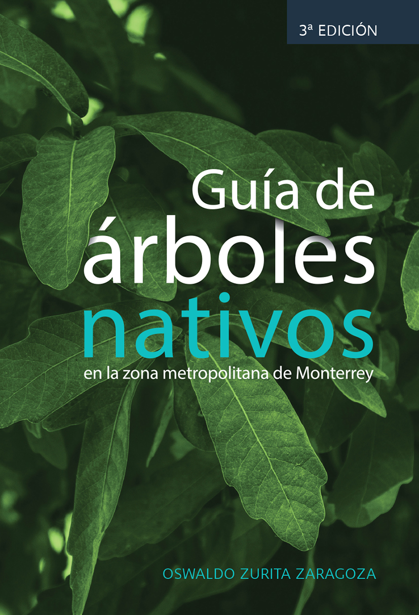 Guía de árboles nativos en la zona metropolitana de Monterrey - Fondo  Editorial de Nuevo León