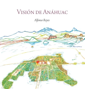 Visión de Anáhuac (ilustrado)